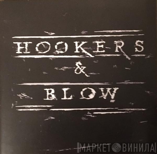 Hookers & Blow - Hookers & Blow