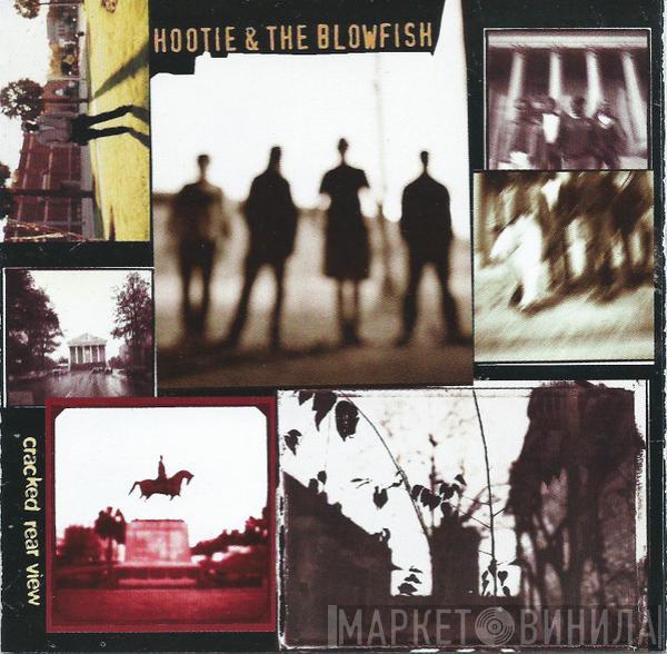  Hootie & The Blowfish  - Cracked Rear View
