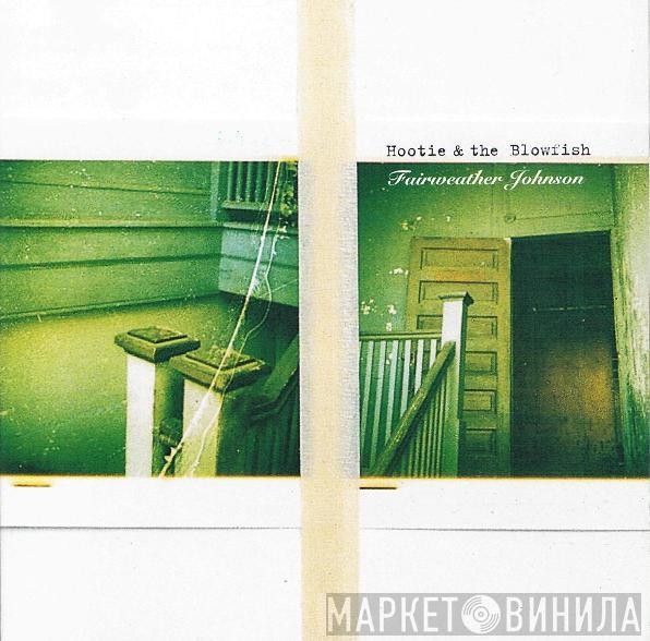 Hootie & The Blowfish - Fairweather Johnson