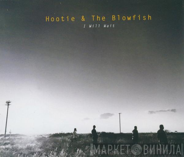 Hootie & The Blowfish - I Will Wait