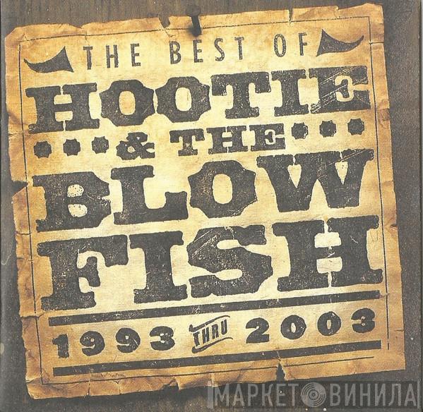  Hootie & The Blowfish  - The Best Of Hootie & The Blowfish (1993 Thru 2003)