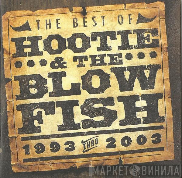  Hootie & The Blowfish  - The Best Of Hootie & The Blowfish (1993 Thru 2003)