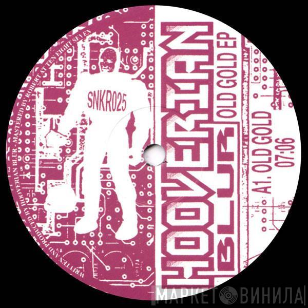 Hooverian Blur - Old Gold EP