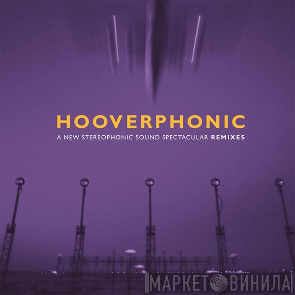 Hooverphonic - A New Stereophonic Sound Spectacular Remixes