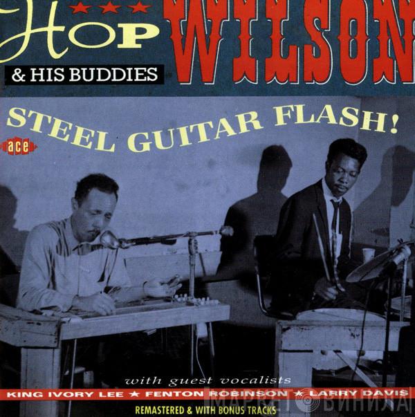 Hop Wilson And His Buddies - Steel Guitar Flash! Plus