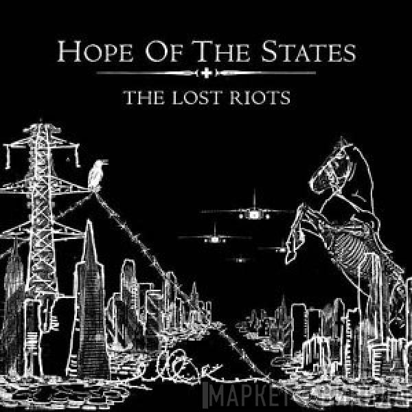  Hope Of The States  - The Lost Riots