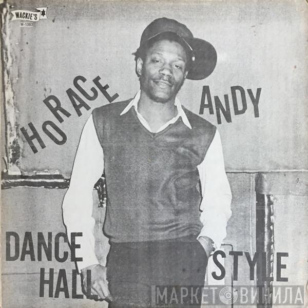  Horace Andy  - Dance Hall Style
