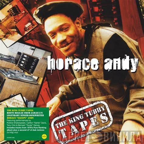 Horace Andy - The King Tubby Tapes