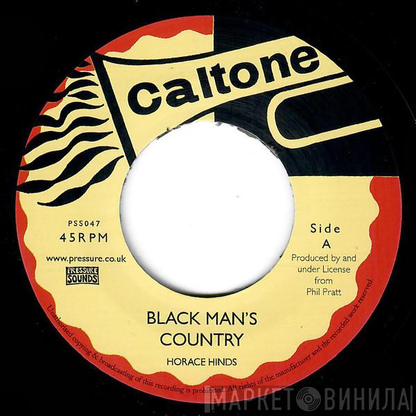 Horace Hinds, Peter Austin - Black Man's Country / Time Is Getting Harder