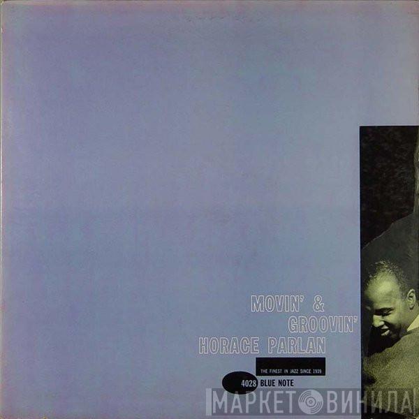  Horace Parlan  - Movin' & Groovin'