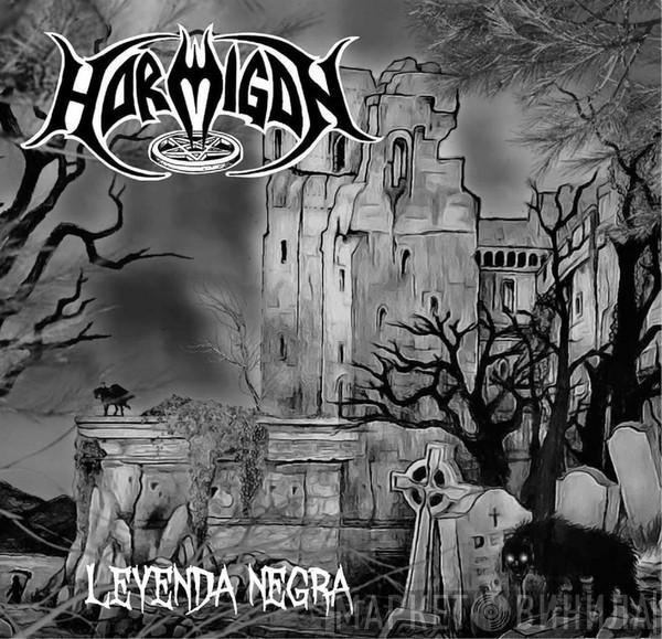 Hormigon - Leyenda Negra