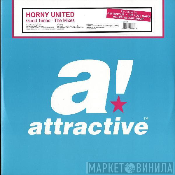  Horny United  - Good Times (The Mixes)