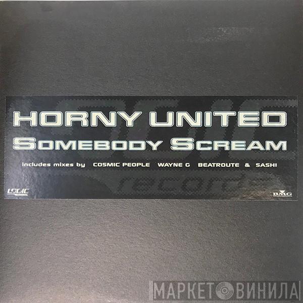  Horny United  - Somebody Scream