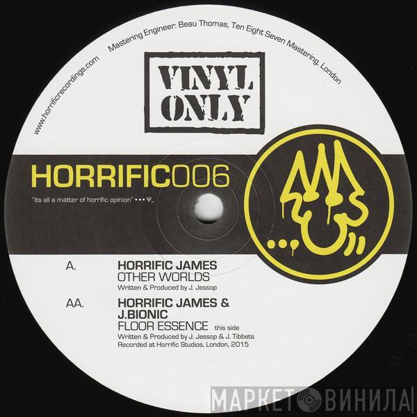Horrific James, J.Bionic - Other Worlds / Floor Essence