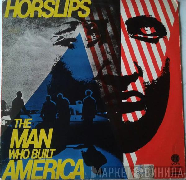  Horslips  - The Man Who Built America