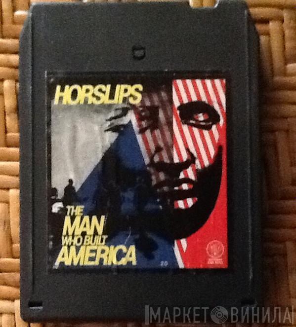  Horslips  - The Man Who Built America