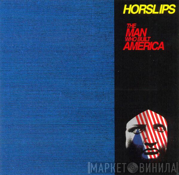  Horslips  - The Man Who Built America