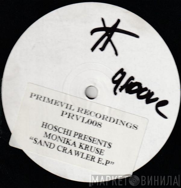 Hoschi, Monika Kruse - Sand Crawler Ep