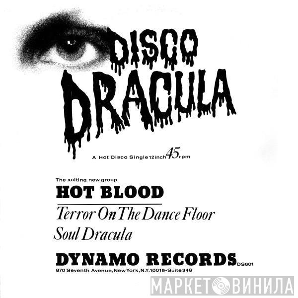  Hot Blood  - Disco Dracula (Terror On The Dancefloor / Soul Dracula)