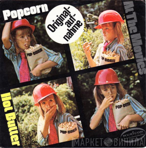  Hot Butter  - Popcorn / At The Movies