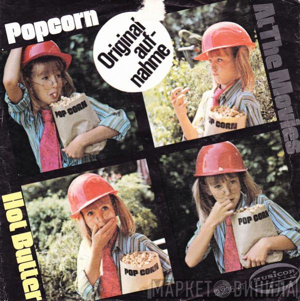  Hot Butter  - Popcorn / At The Movies