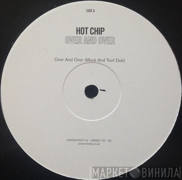  Hot Chip  - Over And Over (Mock And Toof/Maurice Fulton Dub Remixes)