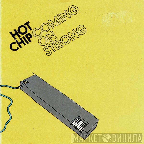 Hot Chip - Coming On Strong