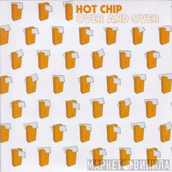  Hot Chip  - Over And Over