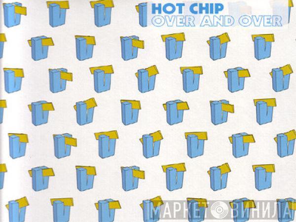  Hot Chip  - Over And Over