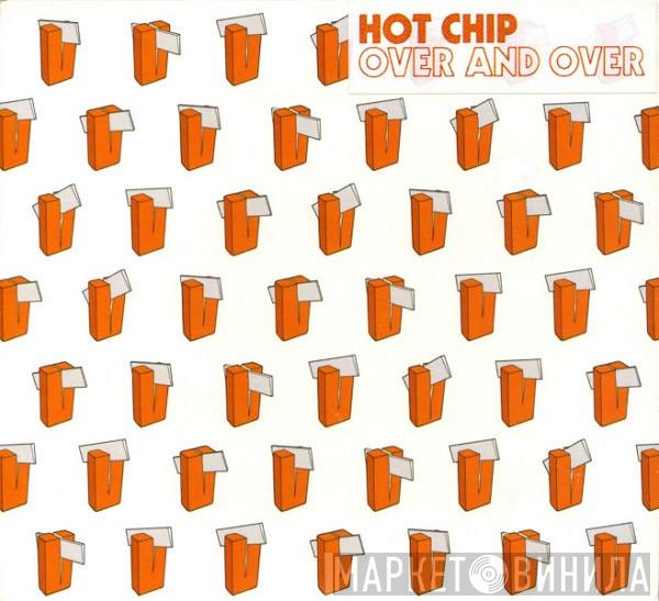  Hot Chip  - Over And Over