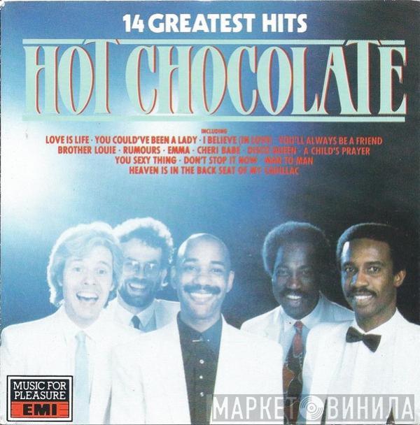  Hot Chocolate  - 14 Greatest Hits