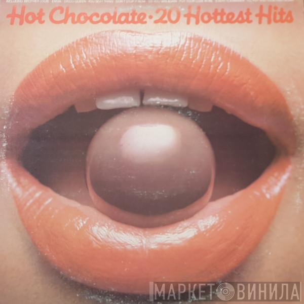  Hot Chocolate  - 20 Hottest Hits