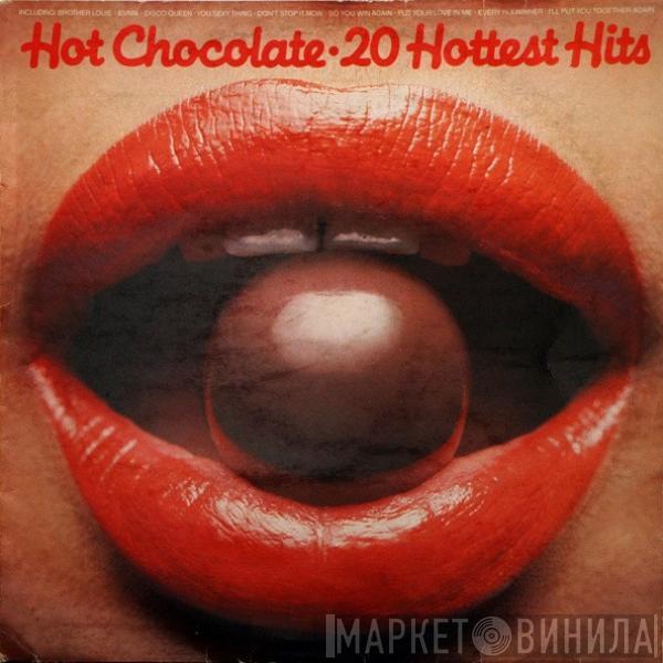  Hot Chocolate  - 20 Hottest Hits