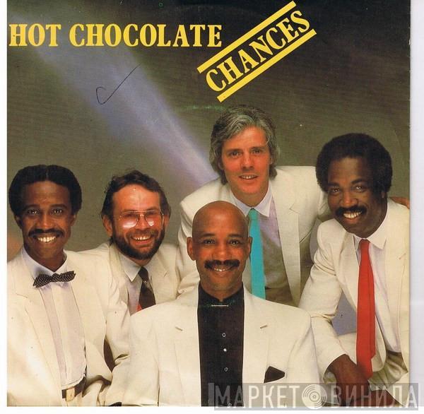 Hot Chocolate - Chances