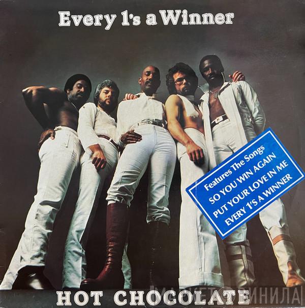  Hot Chocolate  - Every 1's A Winner