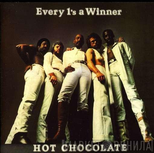  Hot Chocolate  - Every 1's A Winner