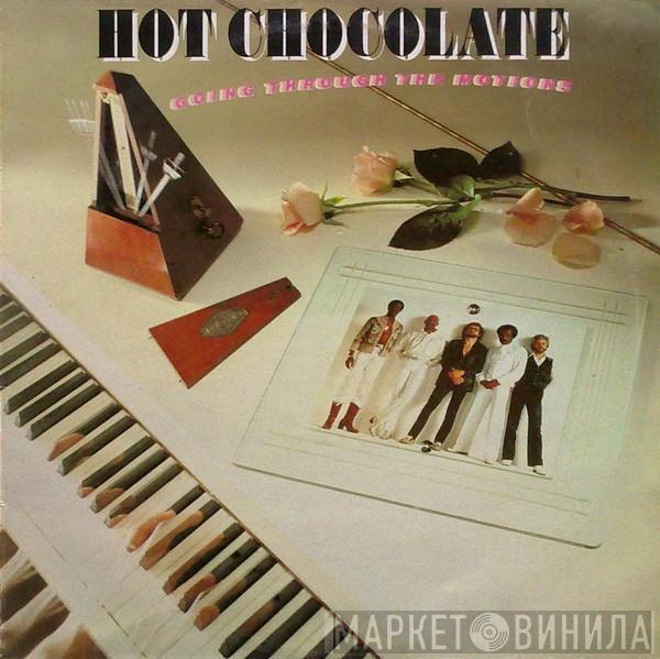  Hot Chocolate  - Going Through The Motions