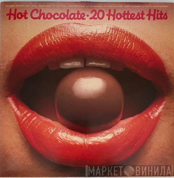  Hot Chocolate  - Hot Chocolate 20 Hottest Hits