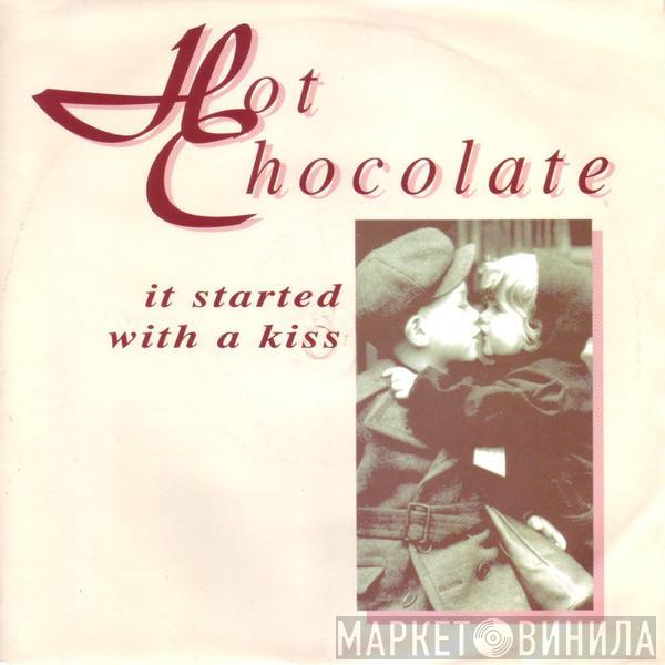 Hot Chocolate - It Started With A Kiss