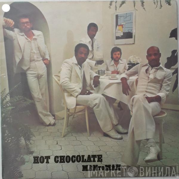  Hot Chocolate  - Man To Man