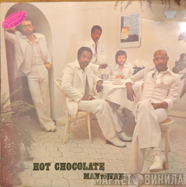 Hot Chocolate  - Man To Man