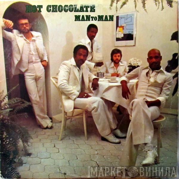  Hot Chocolate  - Man To Man