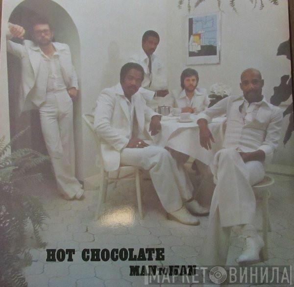  Hot Chocolate  - Man To Man
