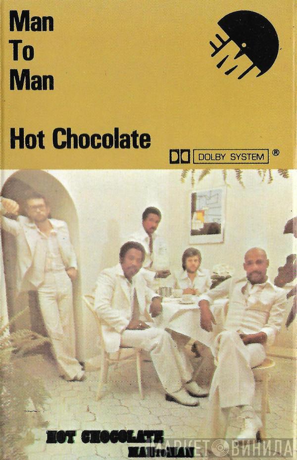 Hot Chocolate  - Man To Man