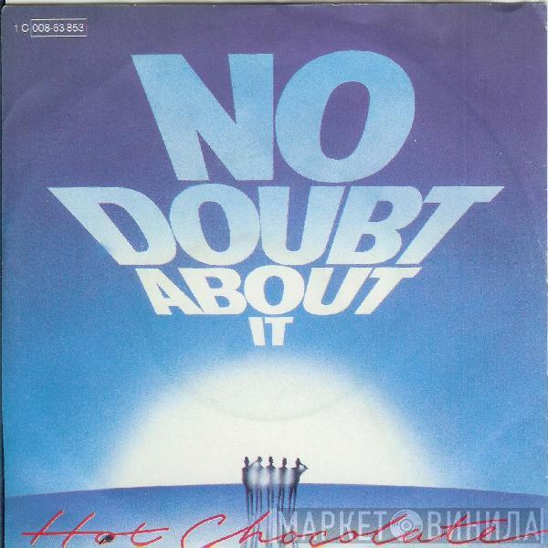  Hot Chocolate  - No Doubt About It