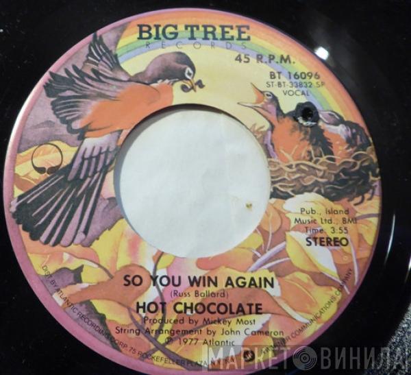 Hot Chocolate - So You Win Again / A Part Of Being With You