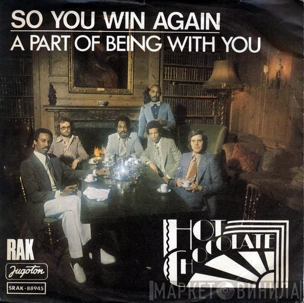  Hot Chocolate  - So You Win Again