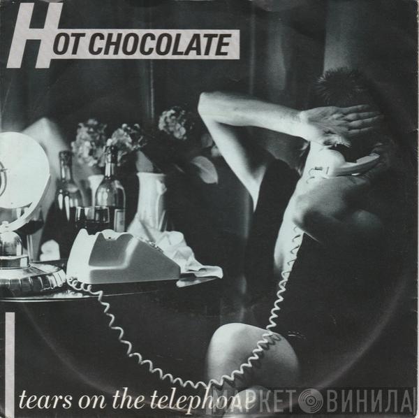  Hot Chocolate  - Tears On The Telephone