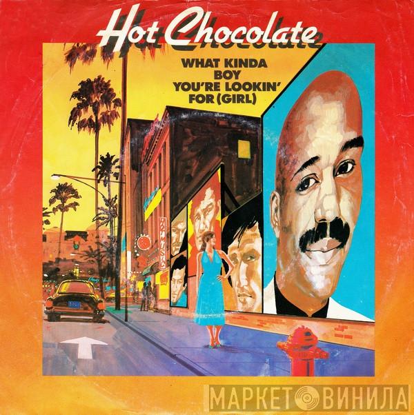 Hot Chocolate - What Kinda Boy You're Lookin' For (Girl)