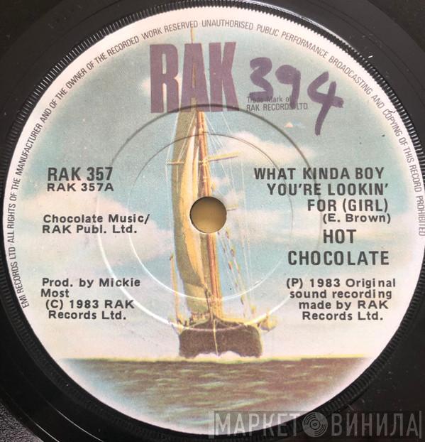  Hot Chocolate  - What Kinda Boy You're Lookin' For (Girl)